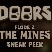 Doors The Mines Sneak Peek