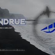 Andrue Sounds Like A Melody