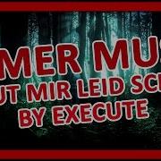 Execute Tut Mir Keid