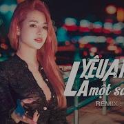 Yêu Anh Là Một Sai Lầm Remix Oanh Tạ X Duck Ttm Music