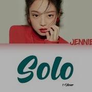 Solo Jennie 1 Hour