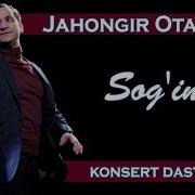 Jahongir Otajonov Sog Indim Nomli Konsert Dasturi 2011