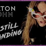 I M Still Standing Elton John Cover Tommy Johansson