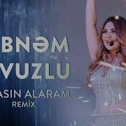 Şebnem Tovuzlu Remix