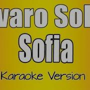 Sofia Karaoke Alvaro Soler