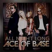 Ace Of Base All Night Long American Version Filtered Instrumental