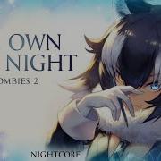 Nightcore We Own The Night Zombies 2