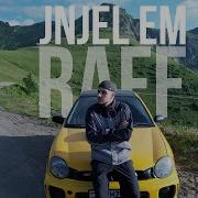 Raff Jnjel Em