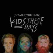 Love In Me Judah And The Lion