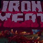 Iron Meat Ost