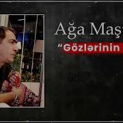 Ağa Maştağalı Gözlərinin Rəngi