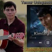 Temur Uchqunov Bedor Eding Kimlar Bilanmp3