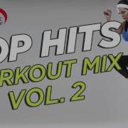 Workout Music Source Pop Hits Workout Mix Vol 2 130 Bpm