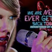 Taylor Swift We Are Never Ever Getting Back Together Taylor S Rock Version