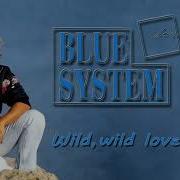 Blue System Style Wild Wild Love