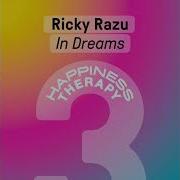 In Dreams Ricky Razu