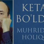 Muhriddin Holiqov Ketar Bo Ldim