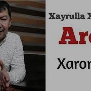 Hayrulla Hamidov Aroq Xarom