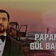 Papanin Gul Balasi Remix