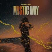 Mystic Way Ewellick