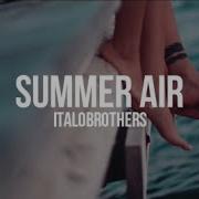 Italobrothers Summer Air Lyrics