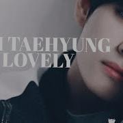 Bts Kim Taehyung Lovely Billie Eilish Khalid Fmv