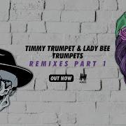 Timmy Trumpet Lady Bee Trumpets Chumpion Remix