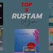 Rustam Azimi Top 5 Love Song