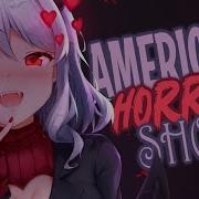 Nighicore American Horror Show