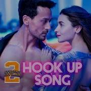 Hook Up Song Student Of The Year 2 Tiger Shroff Alia Vishal And