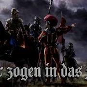 Wir Zogen In Das Feld Landsknecht Song