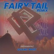 Fairy Tail Remix Instrumental Quang Nhật