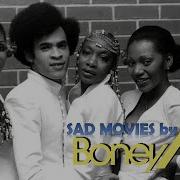 Boney M Sad Movies