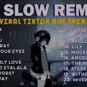 Dj Slow Remix Viral Tiktok Terbaru 2023