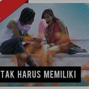 Cinta Harus Memiliki