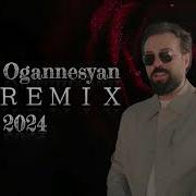 Ernest Ogannesyan Top Ｒｅｍｉｘ 2024