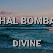 Chal Bombay Divine Lyrics