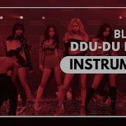 Ddu Ddu Du The Show Instrumental