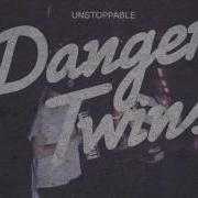 Unstoppable Audio Danger Twins