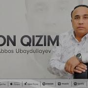 Xush Kelibsan Jon Qizim Mp3 Skachat