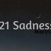 21 Sadness Mike Stud Lyrics