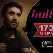 Bulleya Full Video Song