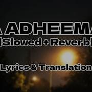 Nasheed Ya Adheeman Slowed