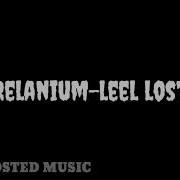 Relanium Leel Lost Bass