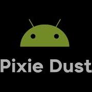 Pixie Dust Android