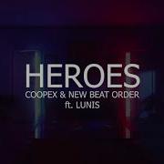 Coopex New Beat Order Heroes Ft Lunis