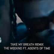 The Weeknd Take My Breath Remix