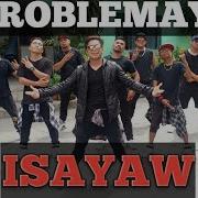 Problema Y Isayaw Remix