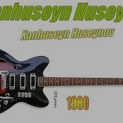 Xanhuseyn Huseynov Mahnilari