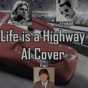 Life Is A Highway Ai Cover